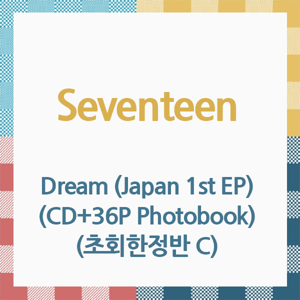 [全款 裸专] Seventeen - Dream (Japan 1st EP) (CD+36P Photobook) (初回限量版 C) (Japanese Ver.)_SEVENTEEN_LatteEspresso 