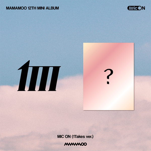 [@MamamooCharts] [Ktown4u Special Gift] MAMAMOO - 12th Mini Album [MIC ON] (1Takes ver.) 