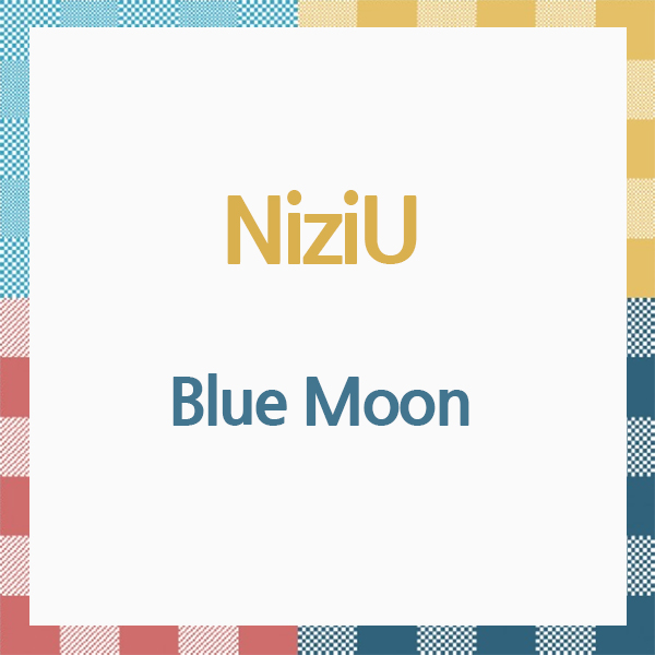 NiziU - [Blue Moon] (Japanese Ver.)   