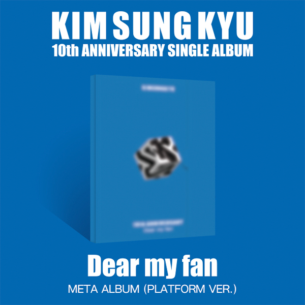 KIM SUNG KYU - Single Album [Dear my fan] (META)