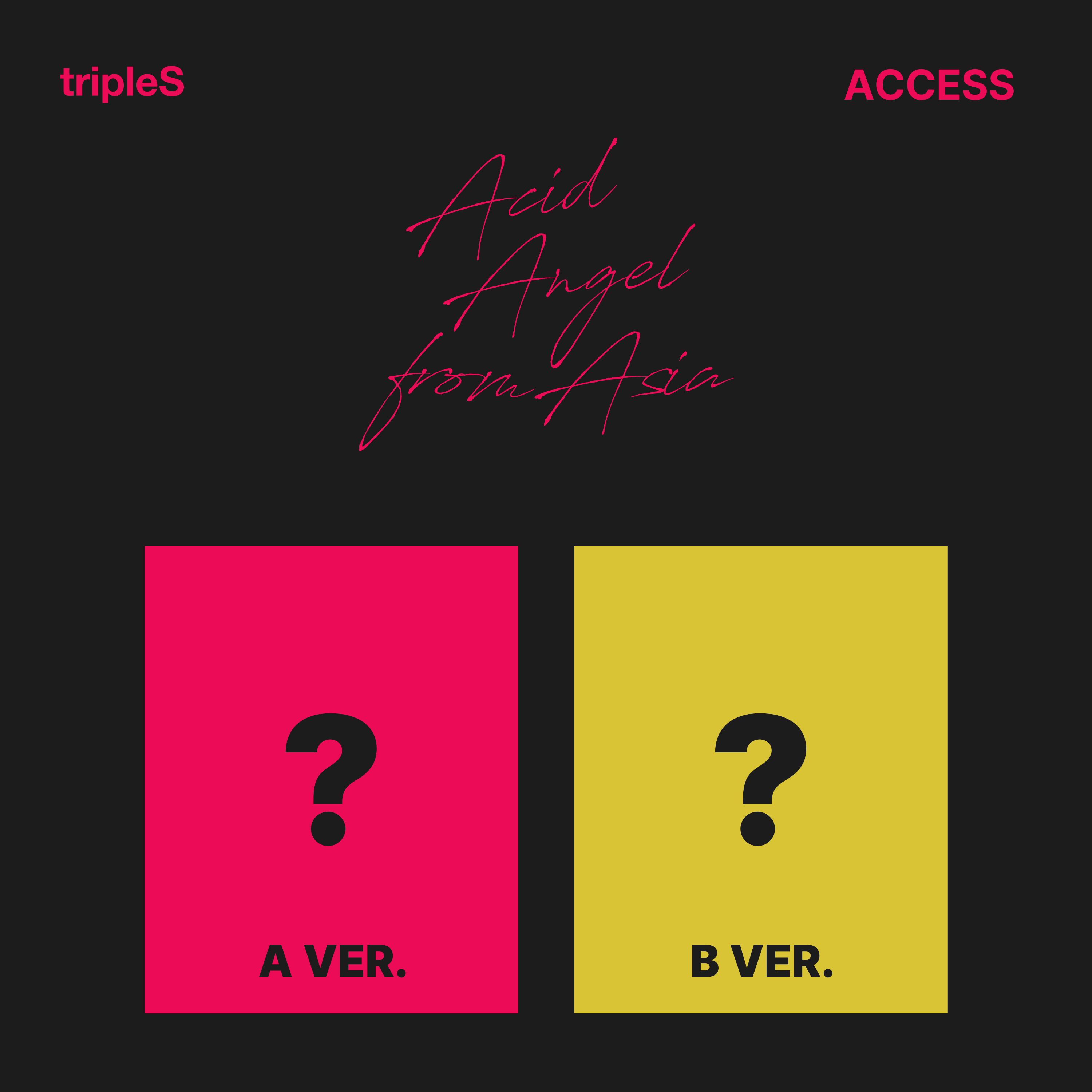 [2nd] [Video Call Sign Event] tripleS - Acid Angel from Asia [ACCESS] (Random ver.)
