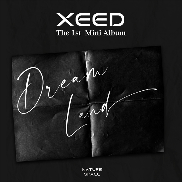 [全款 裸专 第二批(截止至1.2早7点)] XEED - 迷你1辑 [Dream Land]_XEED的养料站