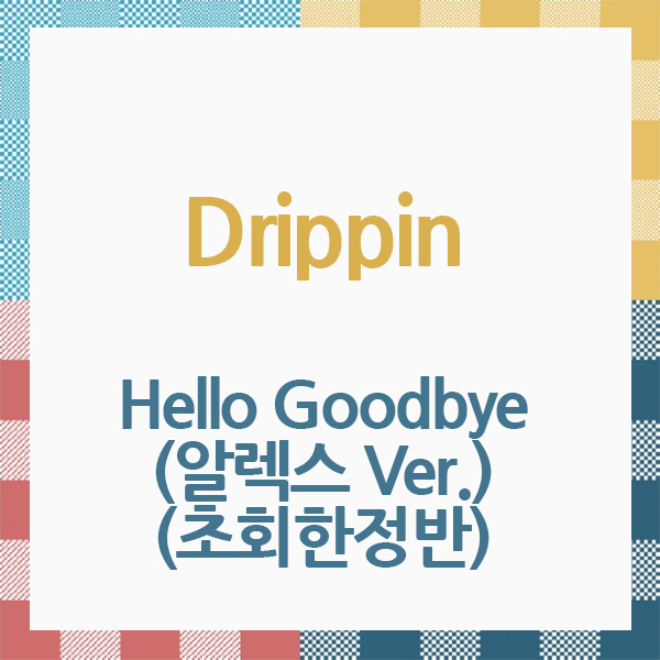 드리핀 (DRIPPIN) - [Hello Goodbye] (알렉스 Ver.) (초회한정반) (일본반) 