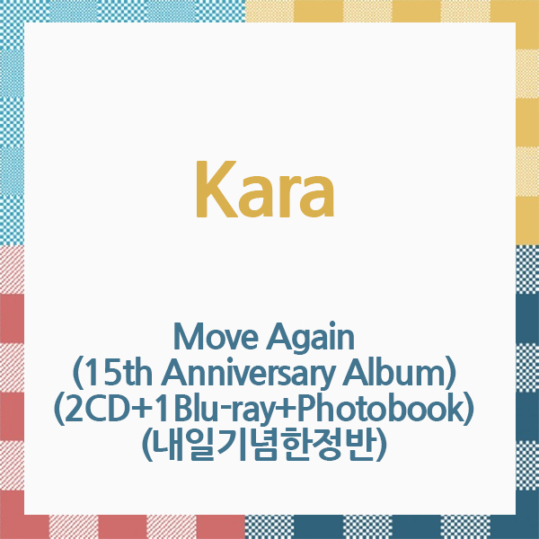 (CD)MOVE AGAIN - KARA 15TH ANNIVERSARY ALBUM (Japan Edition)(来日記念限定盤)(2枚組)(Blu-ray+Photobook付)／KARA Amazon.co.jp: MOVE AGAIN – KARA 15TH ANNIVERSARY ALBUM