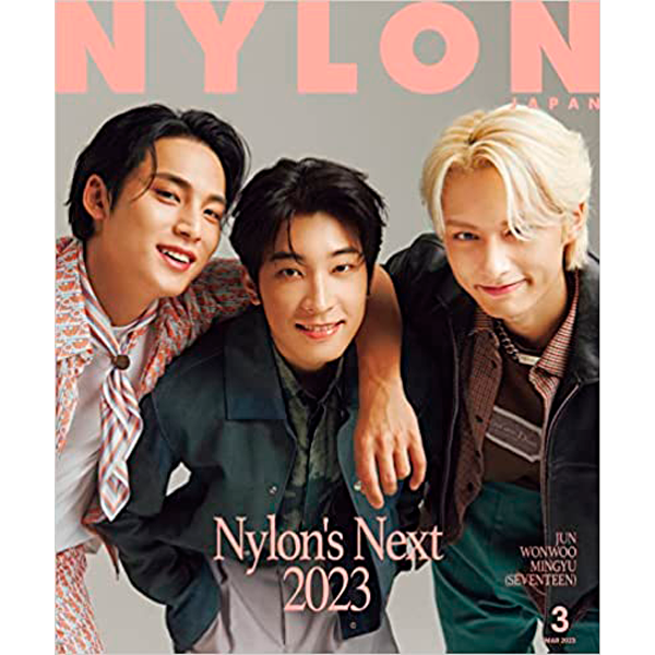 【杂志】Nylon JAPAN 2023.03 (封面 : Seventeen : MINGYU, WONWOO, JUN)
