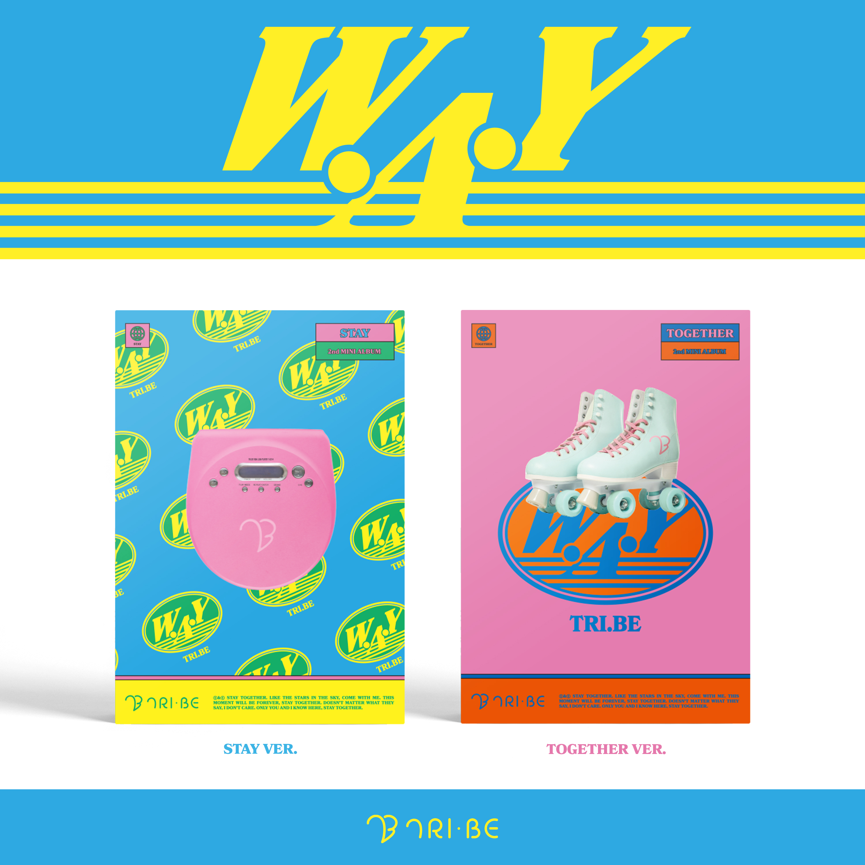 [全款 裸专] [2CD 套装] TRI.BE - 迷你2辑 [W.A.Y] (STAY Ver. + TOGETHER Ver.)_青柳未来-菫 散粉组织