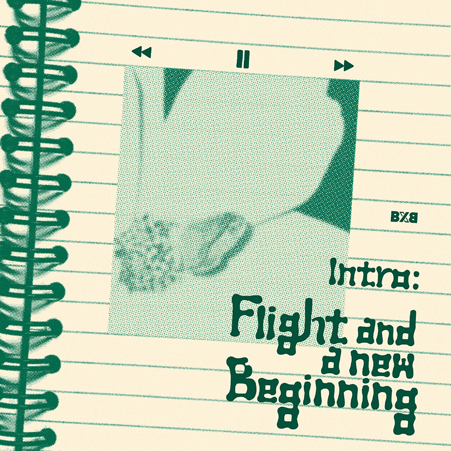 BXB - 迷你1辑 [Intro: Flight and a new beginning]_BXB散粉联盟