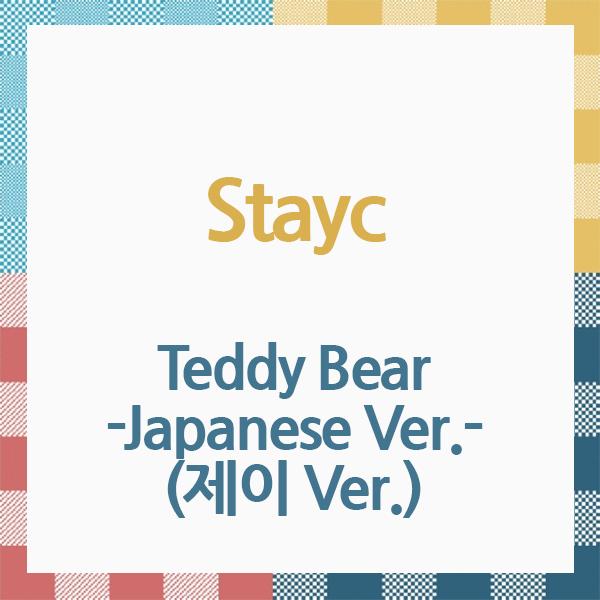 STAYC - [Teddy Bear] (J Ver.) (Japanese Ver.)