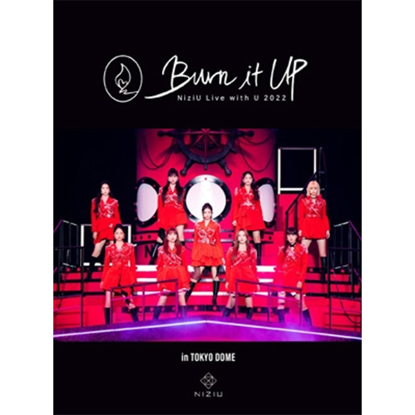 NiziU - Live With U 2022 [Burn It Up] In Tokyo Dome (2Blu-ray) (Limited Edition) (2023) (Japanese Ver.)   
