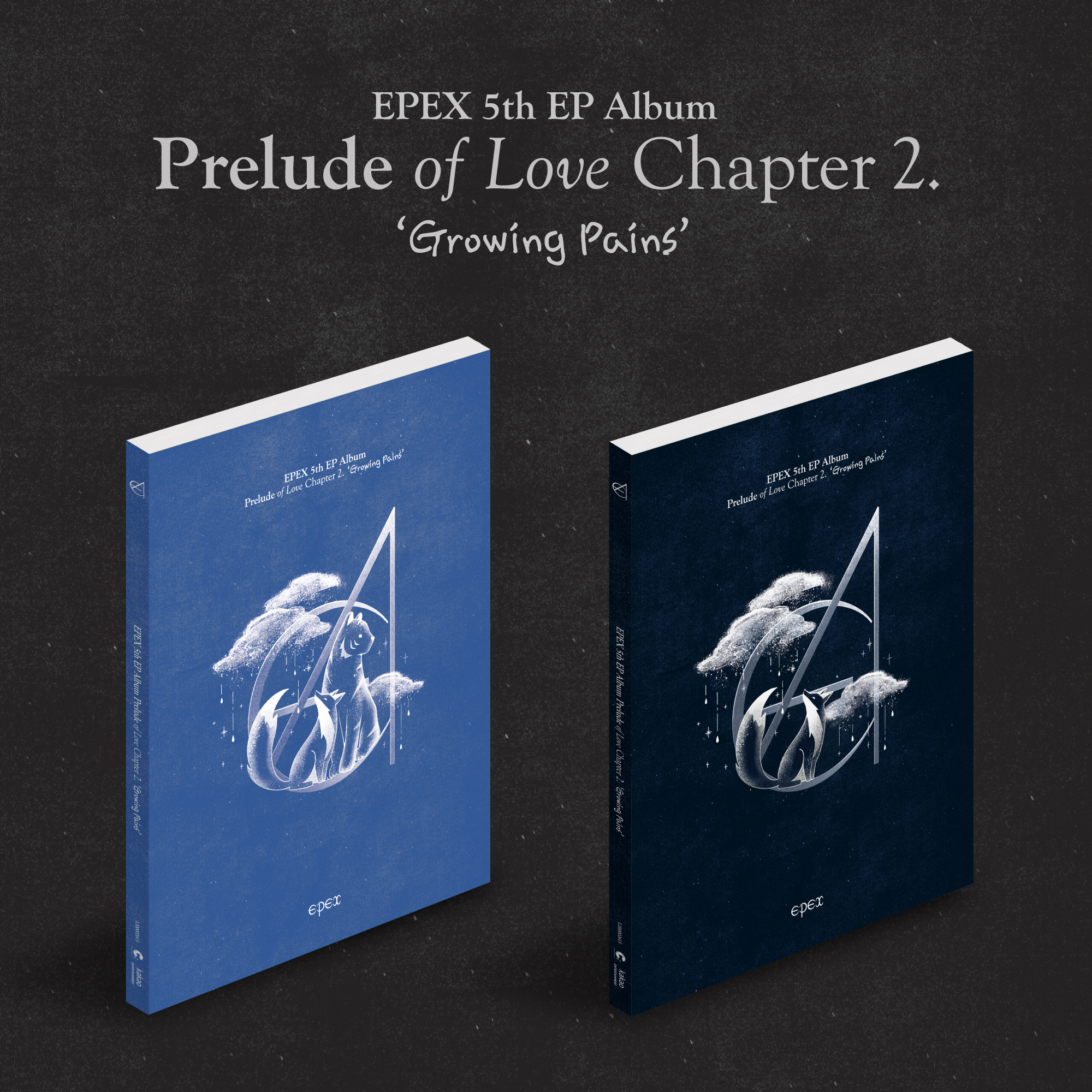 [全款 第二批（截止至5/2日早7点）裸专] [2CD 套装] EPEX - EP专辑 5辑 [사랑의 서 챕터 2. 성장통] (CLOUD Ver. + FOX Ver.)_EPEX辣炒年糕铺