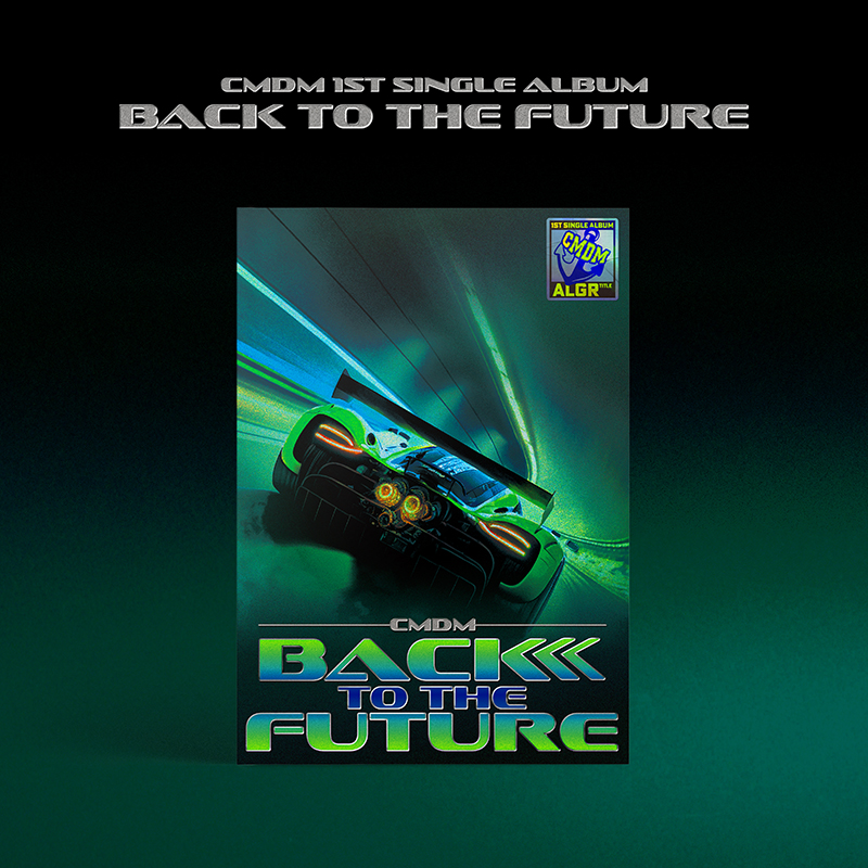 CMDM - 单曲1辑 [BACK TO THE FUTURE]