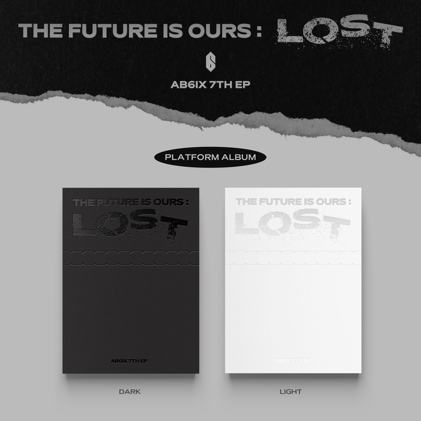 [全款 裸专 第二批 截止至6.5早7点] AB6IX - 7TH EP [THE FUTURE IS OURS : LOST] (Platform ver.) (随机版本)_朴佑镇虎牙研究所_TigerToothLab