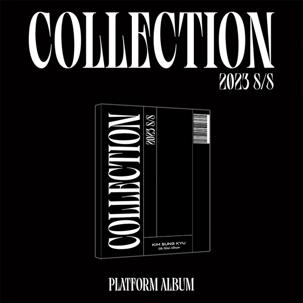 [全款 裸专 第二批 截止至7.4早7点] KIM SUNG KYU - 迷你5辑 [2023 S/S Collection] (Platform Ver.)_五站联合