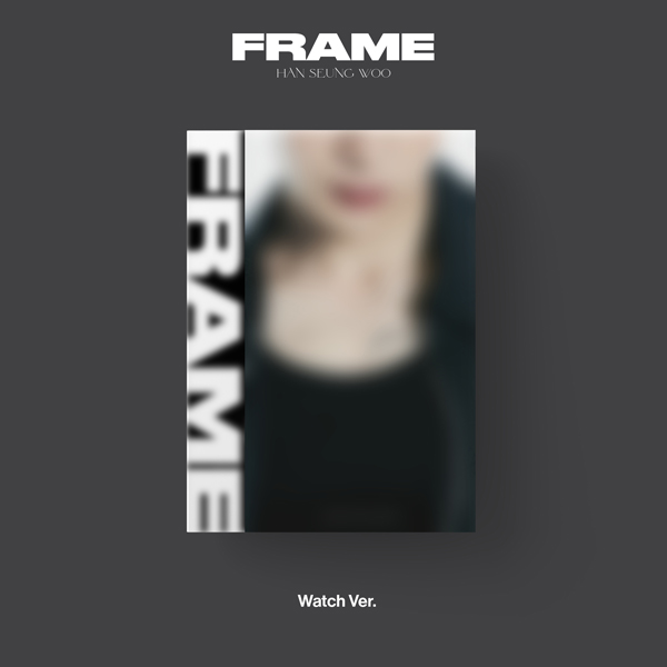 HAN SEUNG WOO - 迷你3辑 [FRAME] (Watch ver.)