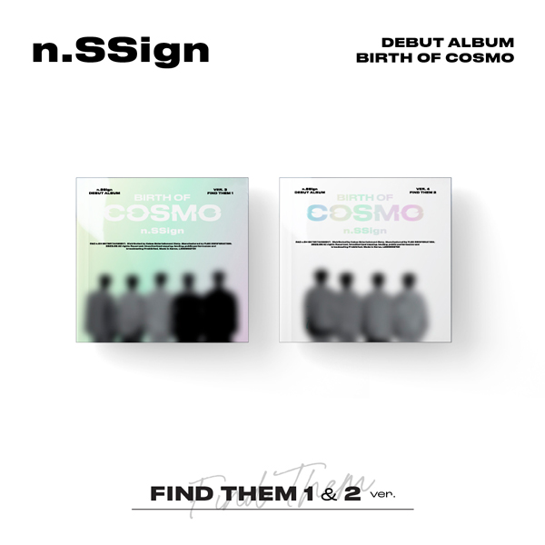 [全款 裸专] [2CD 套装] n.SSign - DEBUT ALBUM [BIRTH OF COSMO] (FIND THEM 1 ver. + FIND THEM 2 ver.)_Nssign散粉团