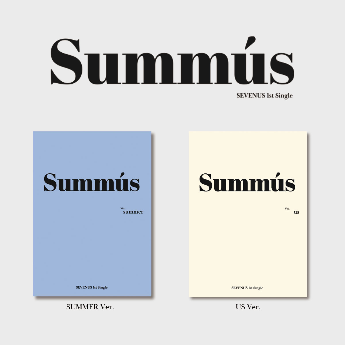 [全款 裸专] [2CD 套装] SEVENUS - 1st SINGLE [SUMMUS] (Summer Ver. + Us Ver.)_suuun._heejae 