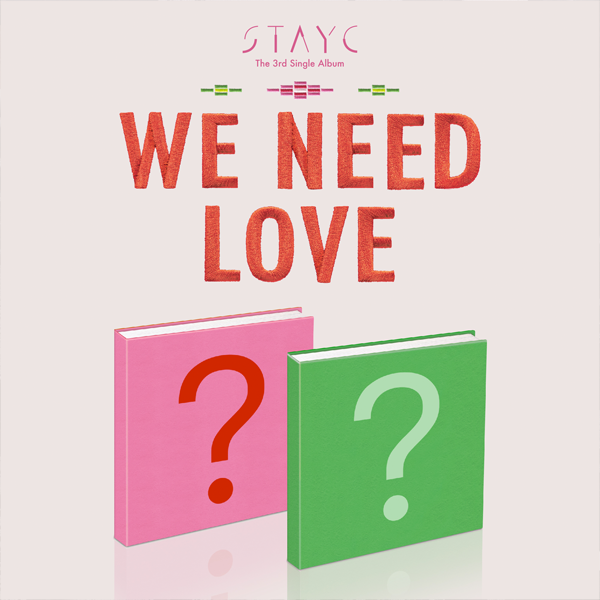 [拆卡专] STAYC - The 3rd Single Album [WE NEED LOVE]_女团粉子交流站