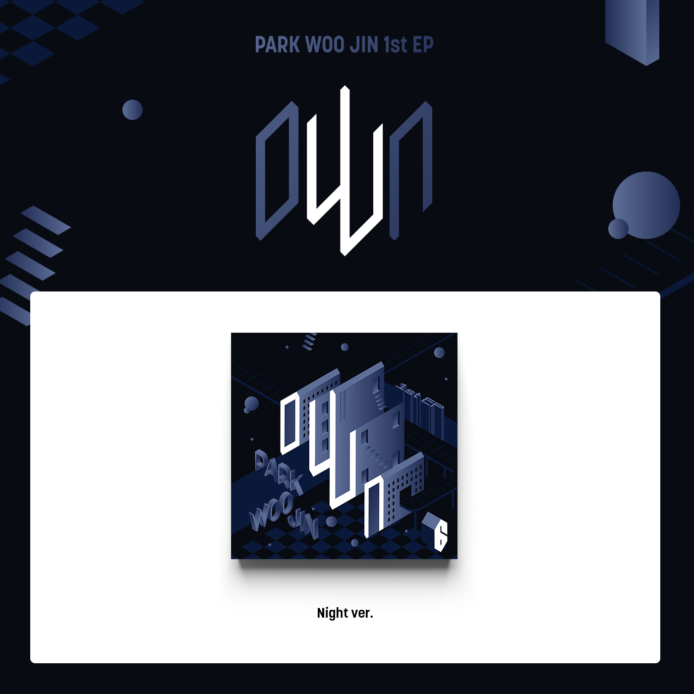[拆卡专] PARK WOO JIN (AB6IX) - 1st EP [oWn] (Night Ver.)_朴佑镇虎牙研究所_TigerToothLab