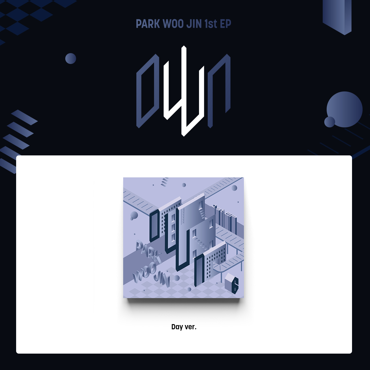 [拆卡专] PARK WOO JIN (AB6IX) - 1st EP [oWn] (Day Ver.)_朴佑镇虎牙研究所_TigerToothLab
