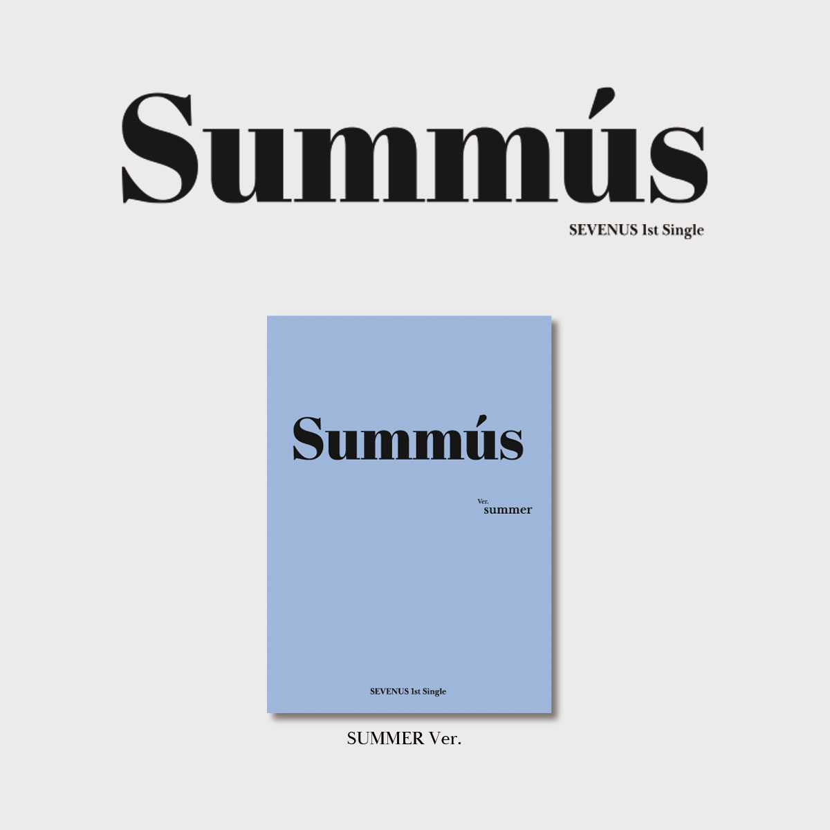 [拆卡专] SEVENUS - 1st SINGLE [SUMMUS] (Summer Ver.)_柳熙宰_SparkleHeejae