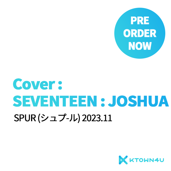 [不运回] SPUR (シュプ-ル) 2023.11 (Japan Magazine) (Cover : SEVENTEEN : JOSHUA)_BaiDu洪知秀吧